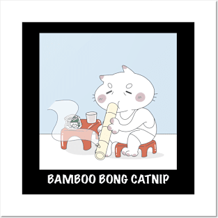 Bamboo Bong Catnip Posters and Art